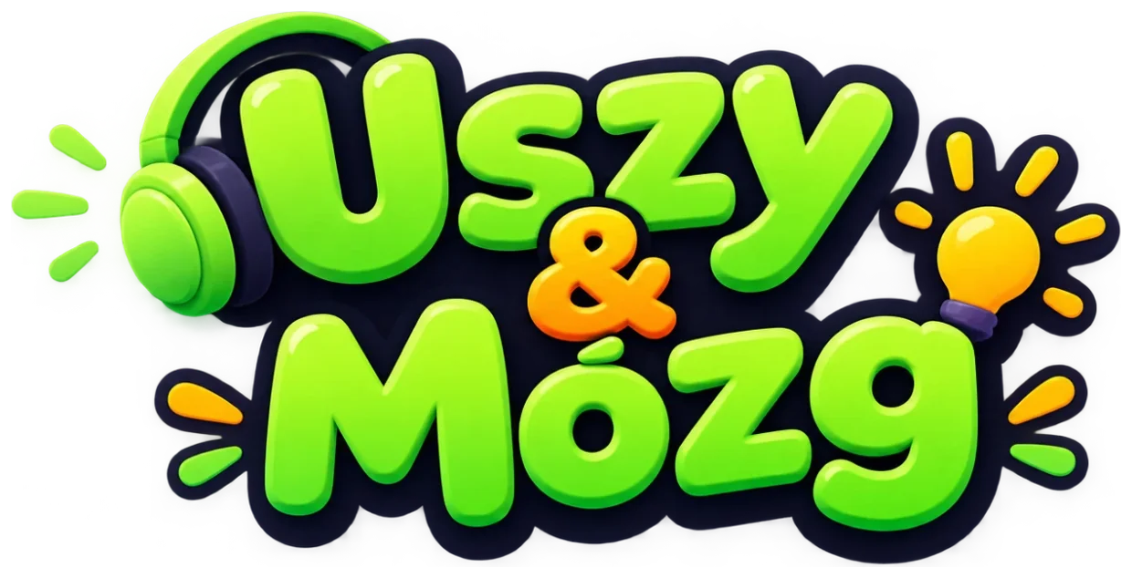 Uszy & Mózg